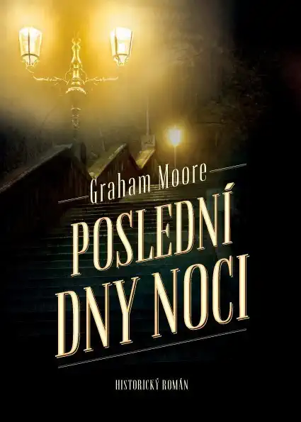 Poslední dny noci - Graham Moore