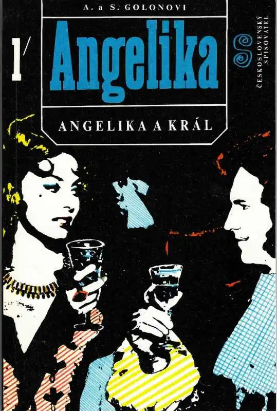 Angelika a král - 1. část - A. a S. Golonovi - bazarové zboží