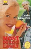 Most do Země lásky - Lenka Lanczová - bazarové zboží