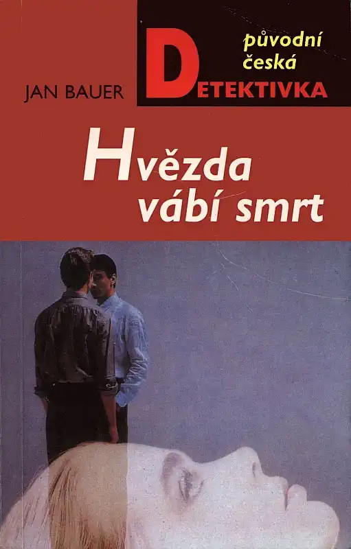 Hvězda vábí smrt - Jan Bauer /bazarové zboží/