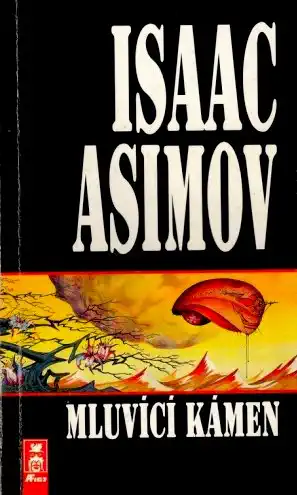 Mluvící kámen - Isaac Asimov /bazarové zboží/