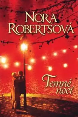 Temné noci - Nora Robertsová