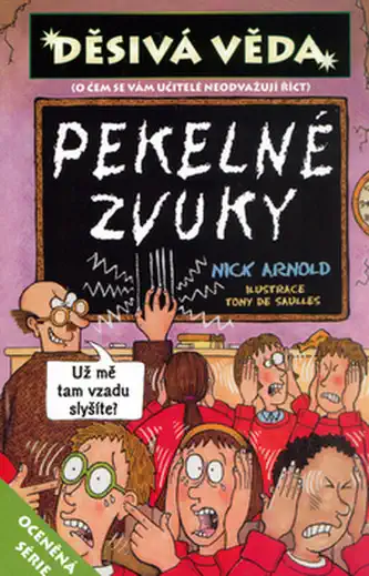Děsivá věda - Pekelné zvuky - Nick Arnold