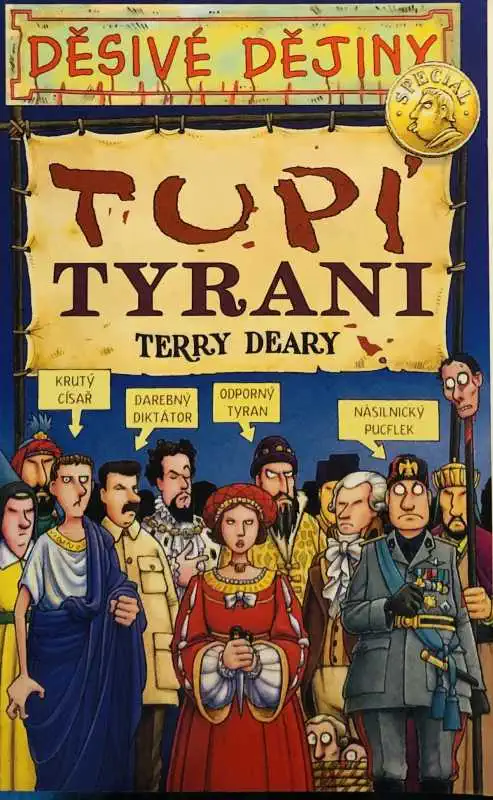 Děsivé dějiny - Tupí tyrani - Terry Deary