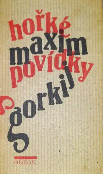 Hořké povídky - Maxim Gorkij /bazarové zboží/