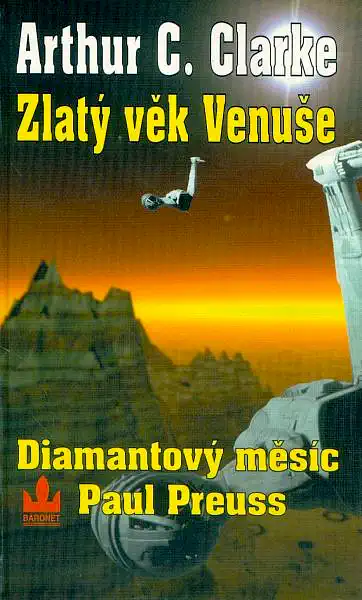 Zlatý věk Venuše - Diamantový měsíc - Arthur C. Clarke, Paul Preuss