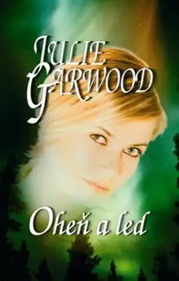 Oheň a led - Julie Garwood