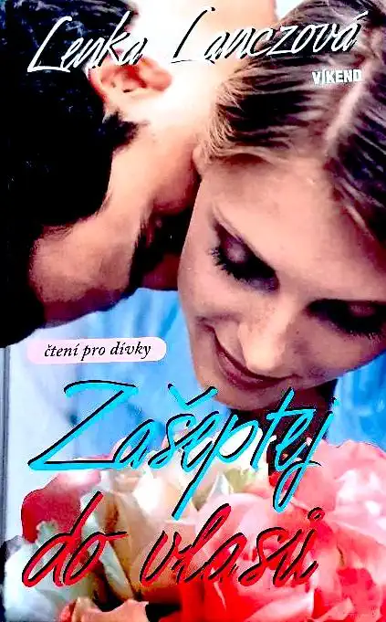Zašeptej do vlasů - Lenka Lanczová