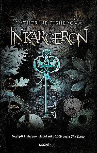 Inkarceron - Catherine Fisherová