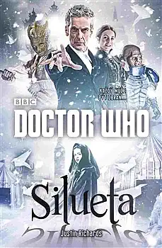 Doctor Who - Silueta - Justin Richards