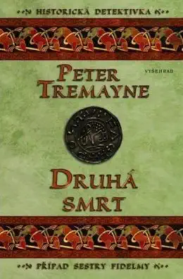 Druhá smrt - Peter Tremayne