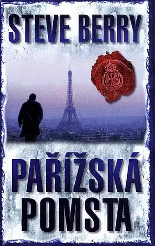 Pařížská pomsta - Steve Berry /bazarové zboží/