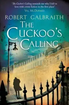 The Cuckoo's Calling - Robert Galbraith
