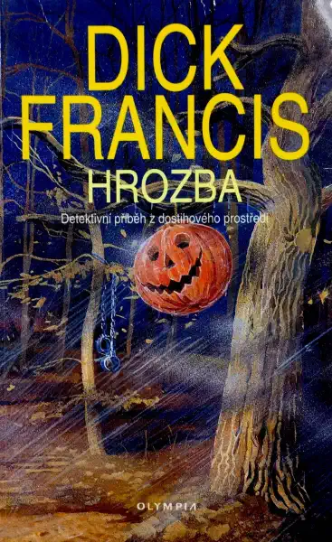 Hrozba - Dick Francis /bazarové zboží/