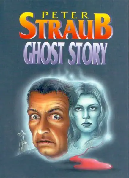 Ghost Story - Peter Straub