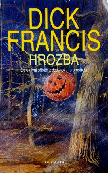 Hrozba - Dick Francis