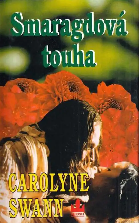 Smaragdová touha - Carolyne Swann