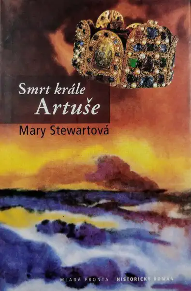 Smrt krále Artuše - Mary Stewartová
