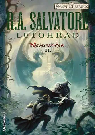 Neverwinter II. - Letohrad - R.A. Salvatore