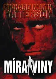 Míra viny - Richard North Patterson /bazarové zboží/