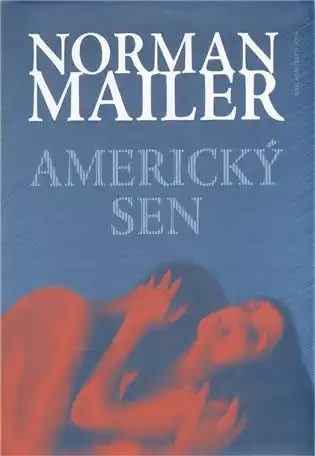 Americký sen - Norman Mailer /bazarové zboží/