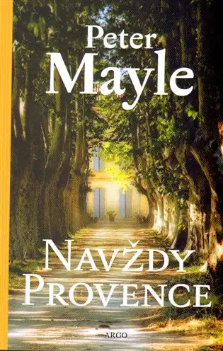 Navždy Provence - Peter Mayle