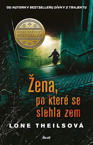 Žena, po které se slehla zem - Lone Theilsová /bazarové zboží/