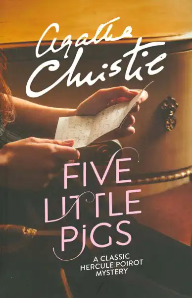 Five Little Pigs - Agatha Christie