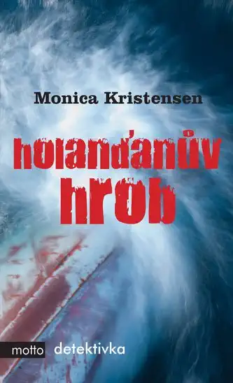 Holanďanův hrob - Monica Kristensen