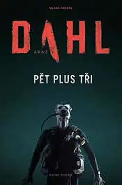 Pět plus tři - Arne Dahl