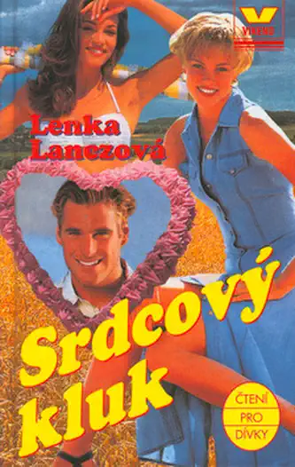 Srdcový kluk - Lenka Lanczová /bazarové zboží/