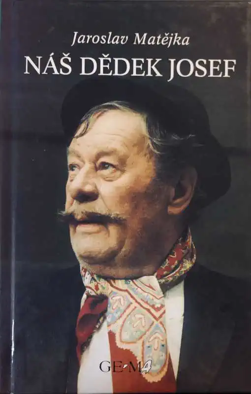 Náš dědek Josef - Jaroslav Matějka /bazarové zboží/