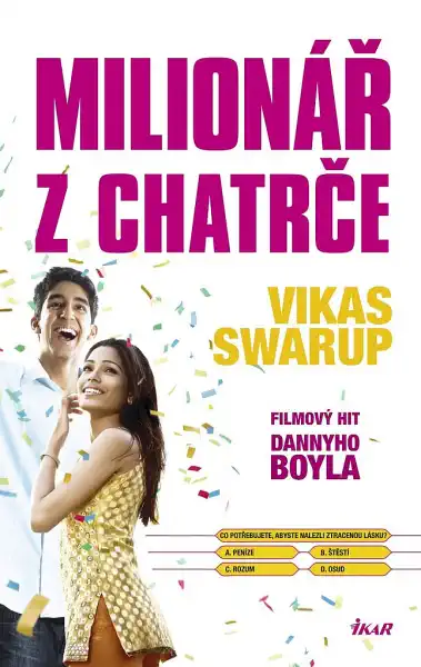 Milionář z chatrče - Vikas Swarup /bazarové zboží/