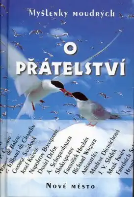 O přátelství - Myšlenky moudrých - kolektiv autorů