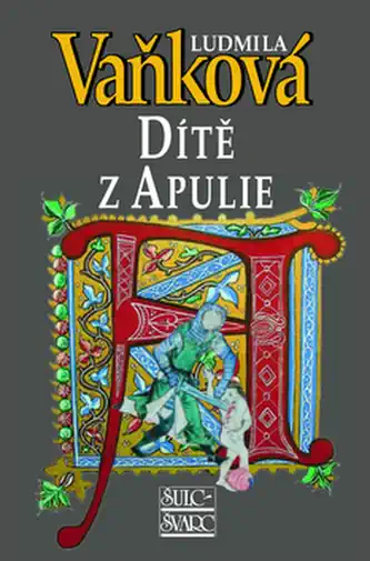 Dítě z Apulie - Ludmila Vaňková