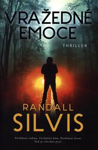 Vražedné emoce - Randall Silvis