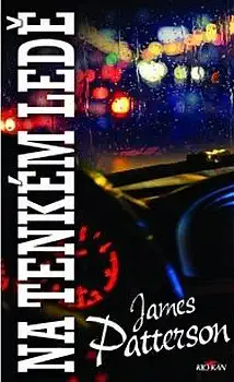 Na tenkém ledě - James Patterson