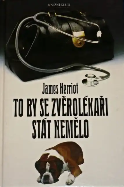 To by se zvěrolékaři stát nemělo 1 - James Herriot
