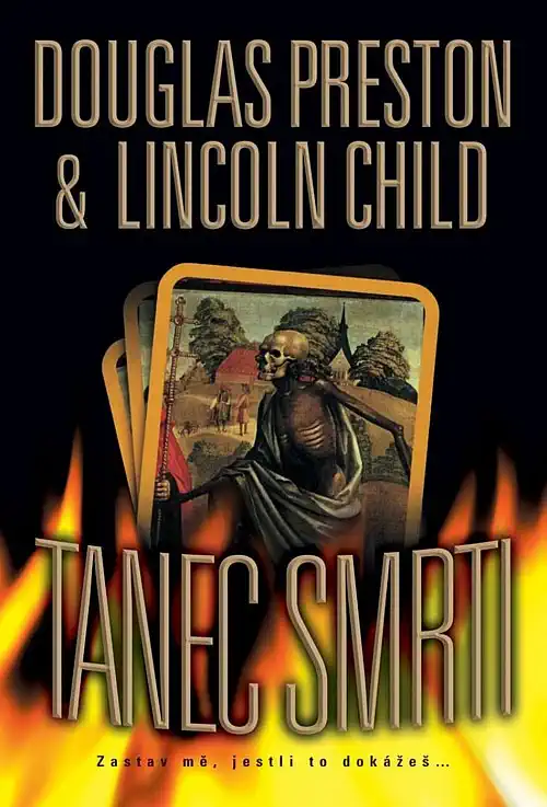 Tanec smrti - Lincoln Child & Douglas Preston /bazarové zboží/