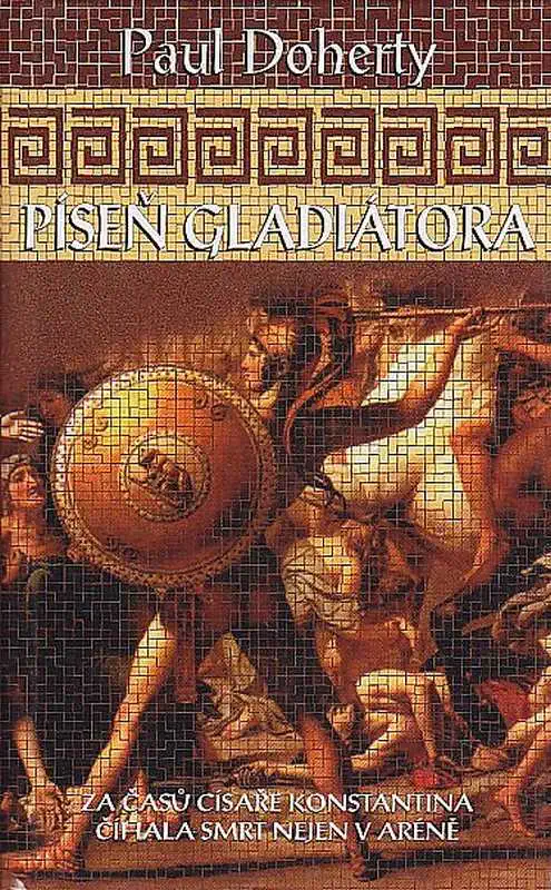 Píseň gladiátora - Paul Doherty /bazarové zboží/