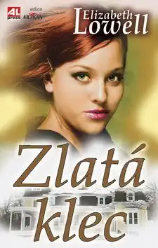 Zlatá klec - Elizabeth Lowell /bazarové zboží/