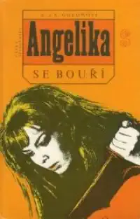 Angelika se bouří - Anne Golon & Serge Golon /bazarové zboží/