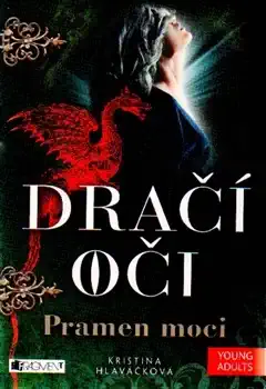 Pramen moci - Dračí oči - Kristina Hlaváčková /bazarové zboží/