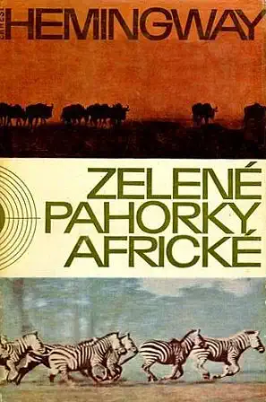 Zelené pahorky africké - Ernest Hemingway /bazarové zboží/