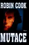 Mutace - Robin Cook (bazarové zboží)