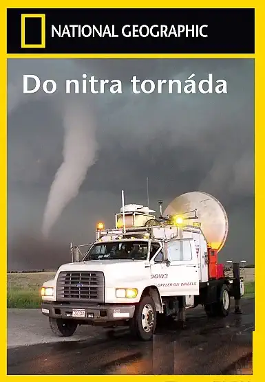NATIONAL GEOGRAPHIC: Do nitra tornáda - DVD plast