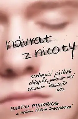 Návrat z nicoty - Martin Pistorius & Megan Lloyd - Davies /bazarové zboží/