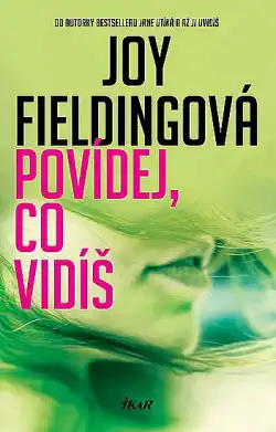 Povídej, co vidíš - Joy Fieldingová /bazarové zboží/