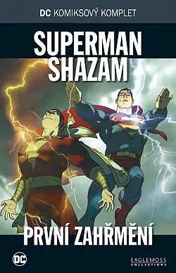 Superman, Shazam - První zahřmění