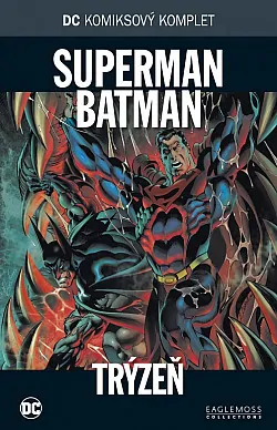 Superman, Batman - Trýzeň
